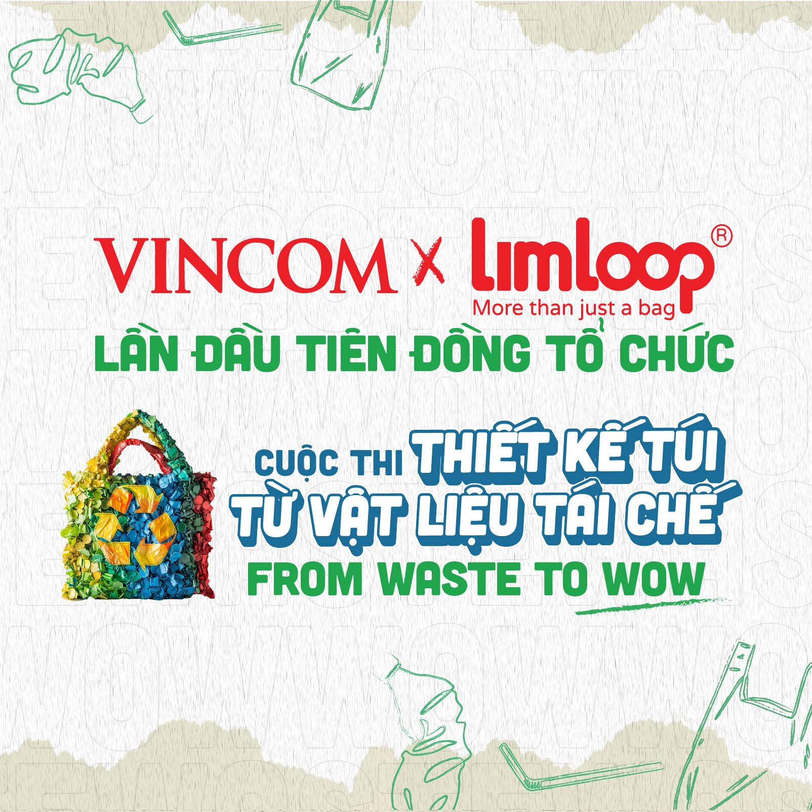 Cuộc thi thiết kế túi từ nguyên liệu tái chế FROM WASTE TO WOW