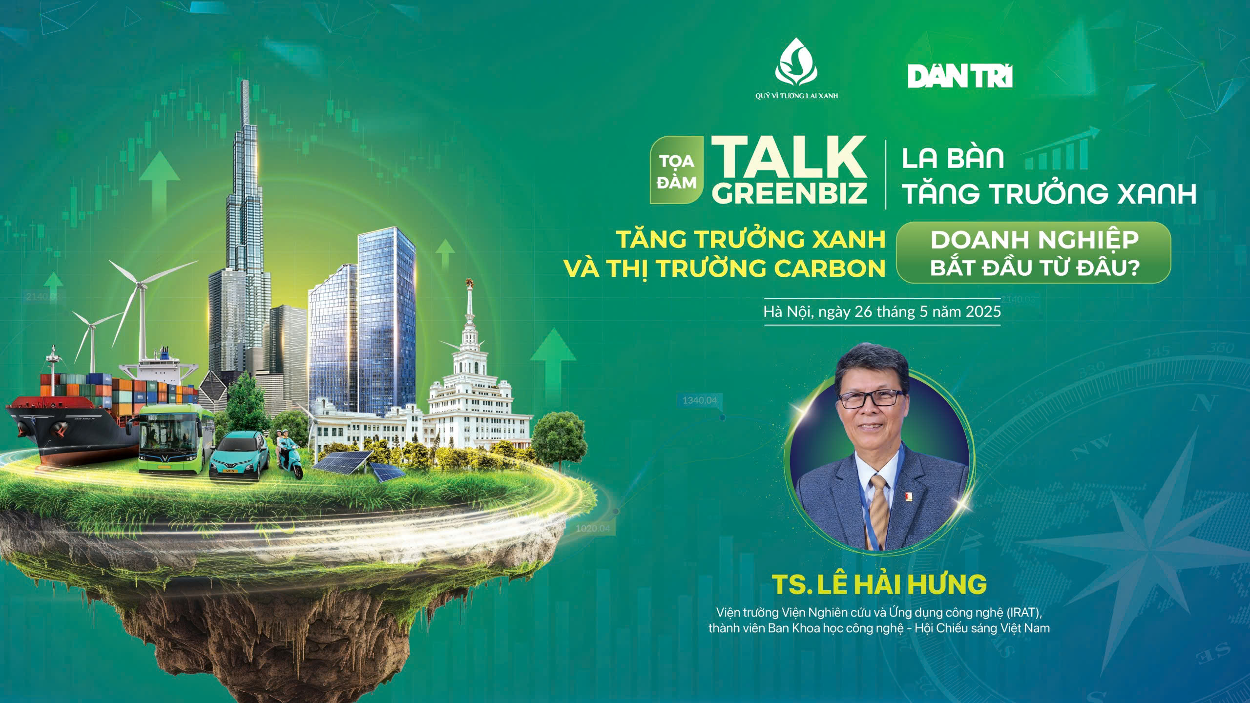 Quỹ Vì tương lai xanh & Báo Dân trí tổ chức Toạ đàm “Tăng trưởng xanh và thị trường carbon – Doanh nghiệp bắt đầu từ đâu?”
