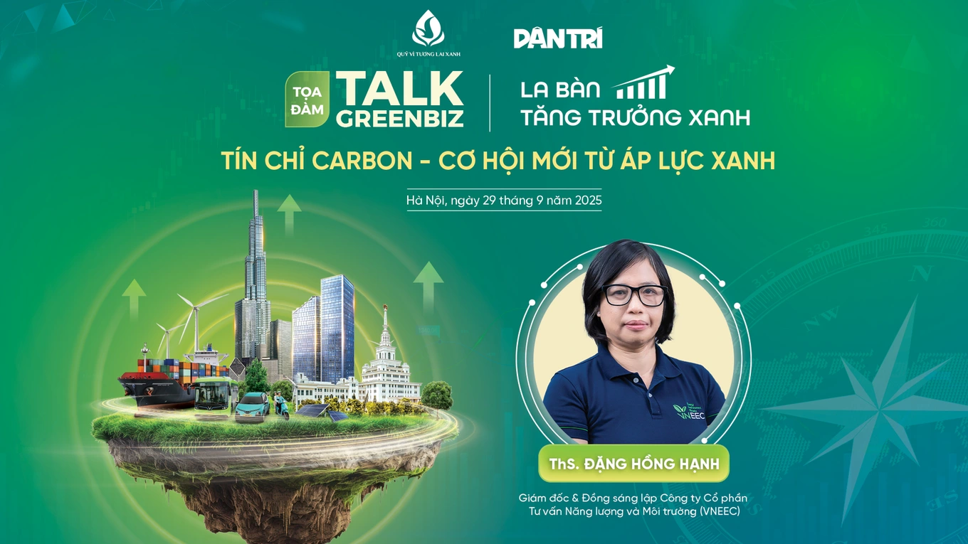 Cơ hội của tín chỉ carbon với doanh nghiệp Việt Nam nhìn từ áp lực xanh hóa